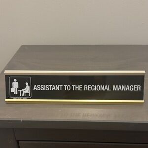 Assistant to the Regional Manager Desk Sign